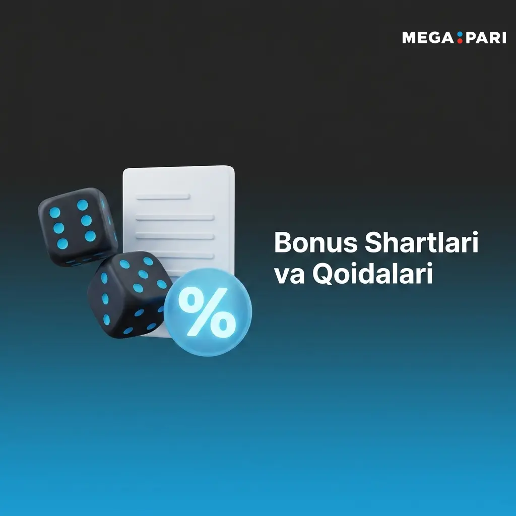 MegaPari bonus shartlari: ro'yxatdan o'tish, veyjer talablari va qoidalar haqida to'liq ma'lumot