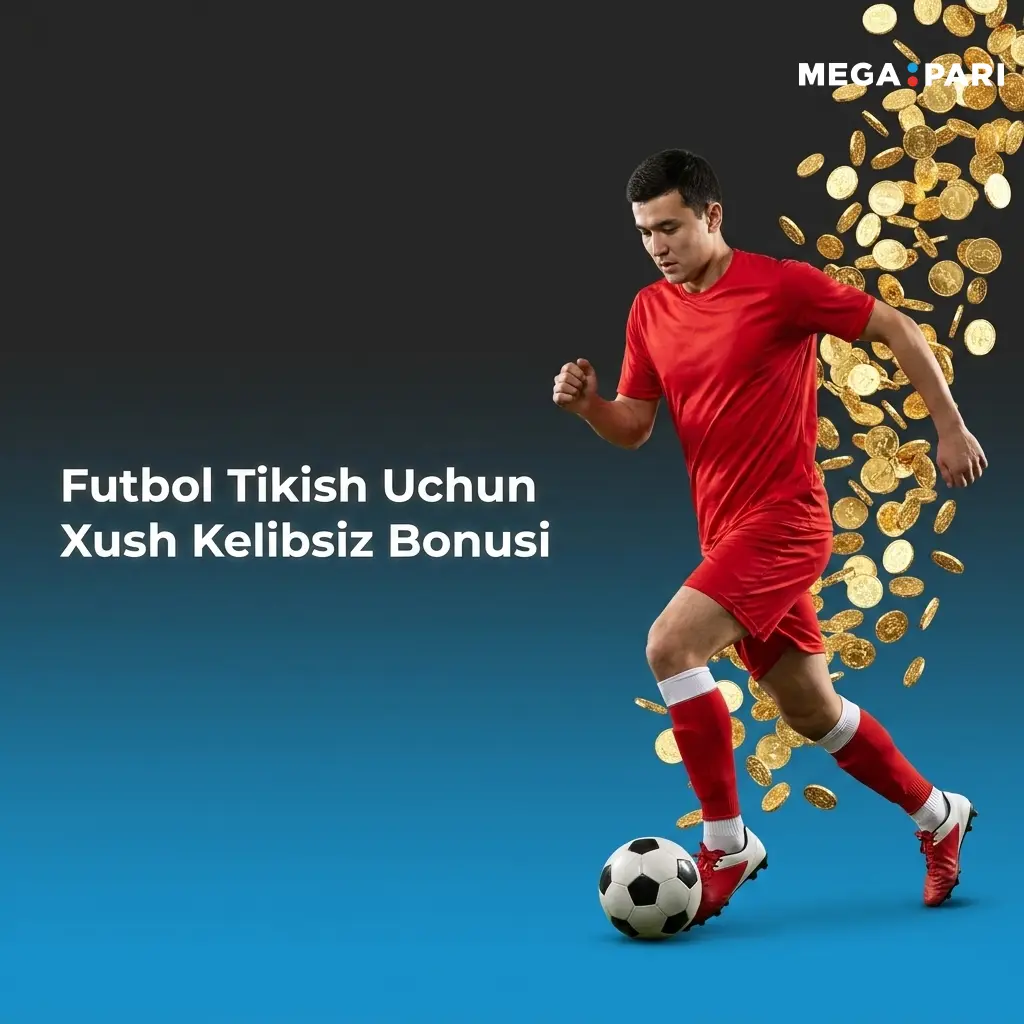 MegaPari futbol tikish uchun yangi o'yinchilarga 200% xush kelibsiz bonusi, maksimal 5,400,000 UZS