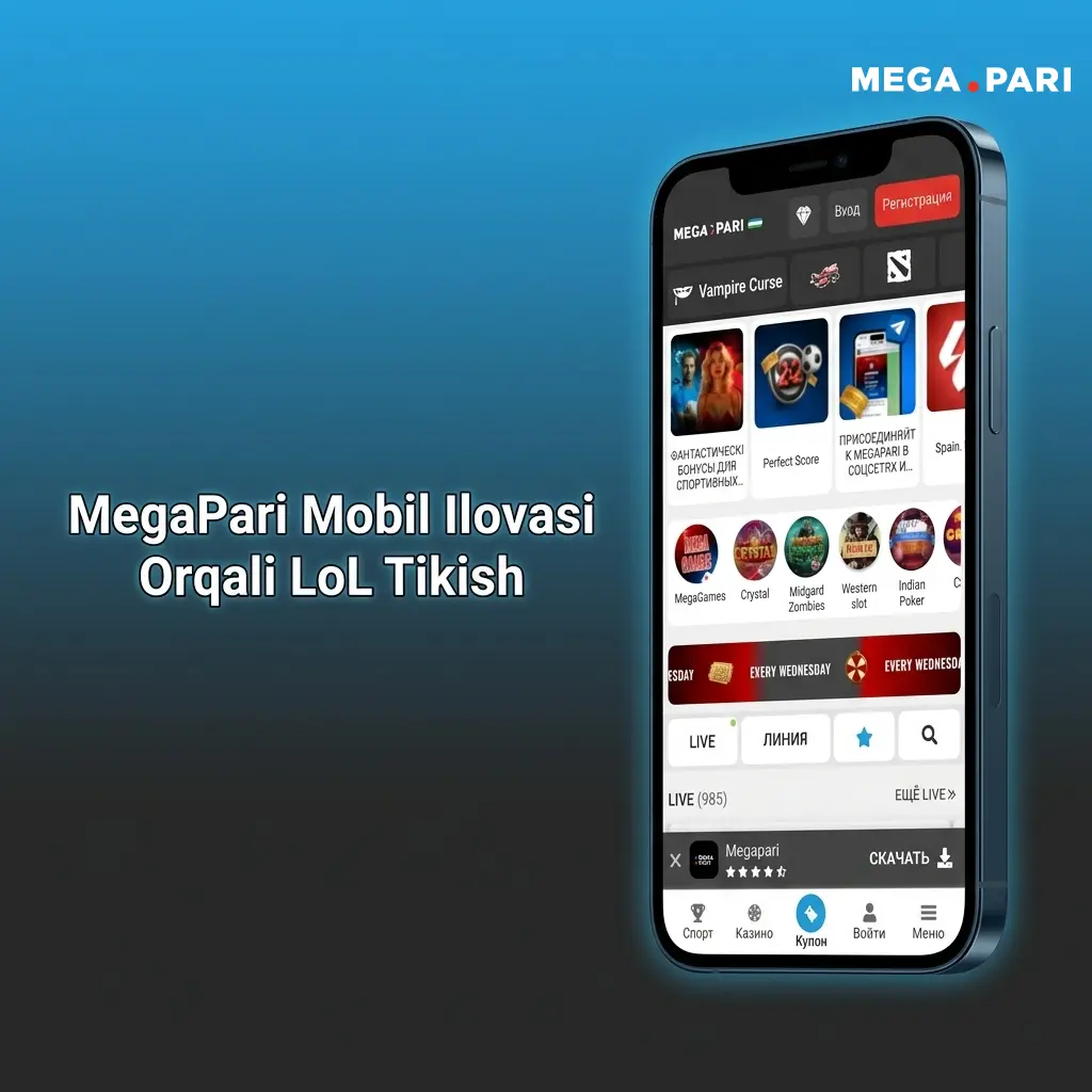 MegaPari mobil ilovasi orqali League of Legends tikish — iOS va Android uchun esports tikish