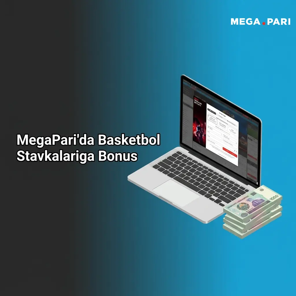 MegaPari birinchi depozitga 100% bonus, maksimal 200 USD, basketbol stavkalari uchun