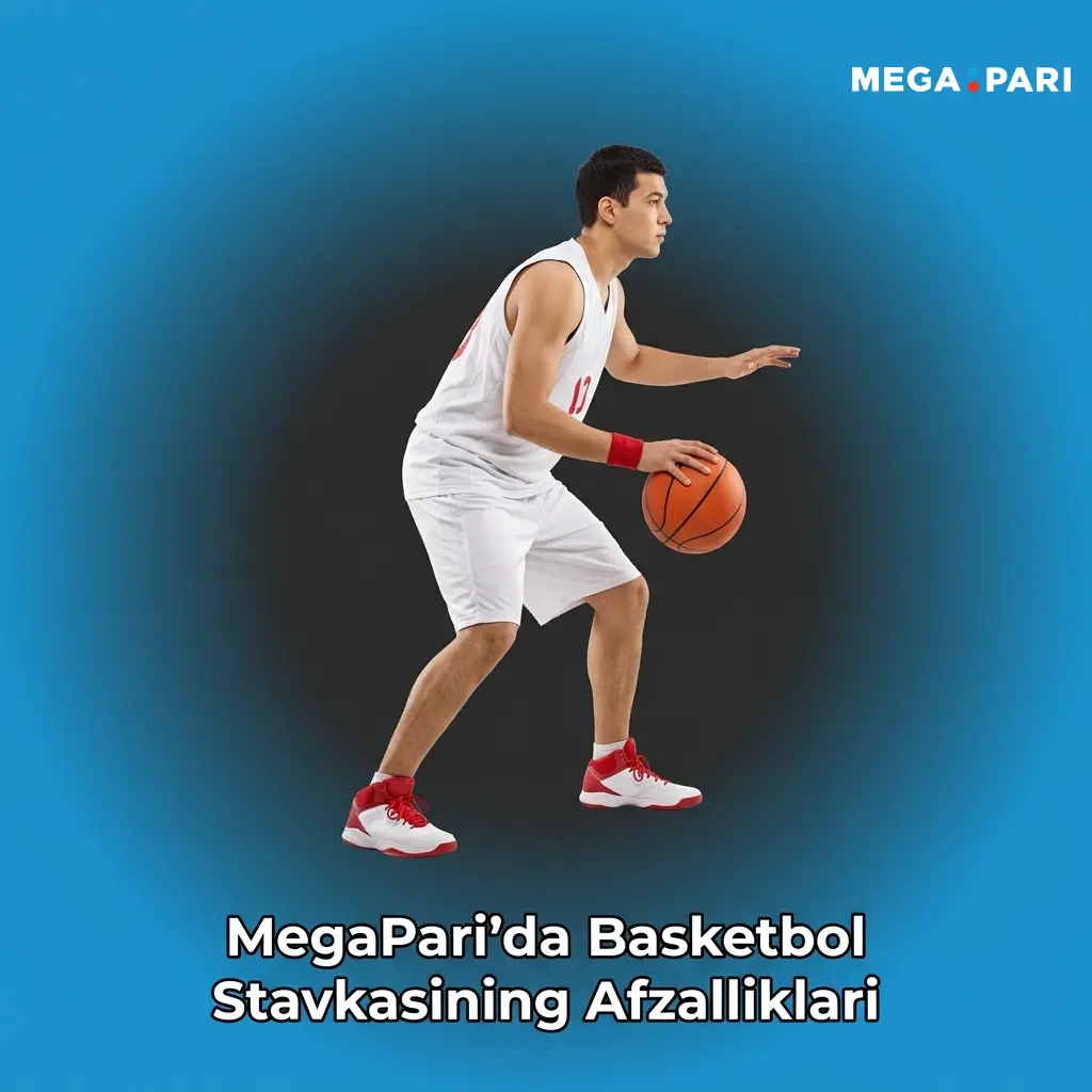 MegaPari basketbol stavkalari: NBA, EuroLeague, 40+ liga, yuqori odds va UZS to'lov imkoniyati