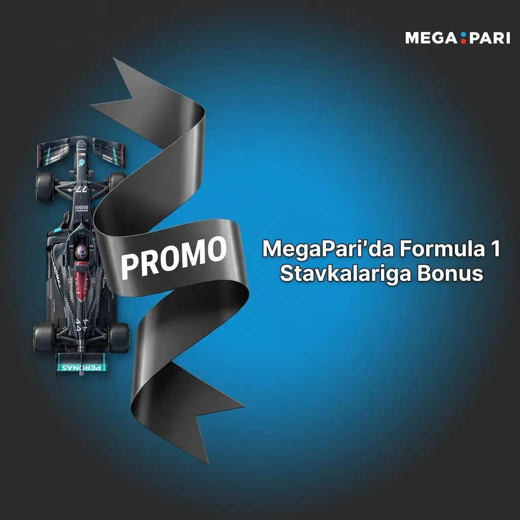 MegaPari Formula 1 stavkalari uchun 200% xush kelibsiz bonus, maksimal 50 USD, wager x5 talab
