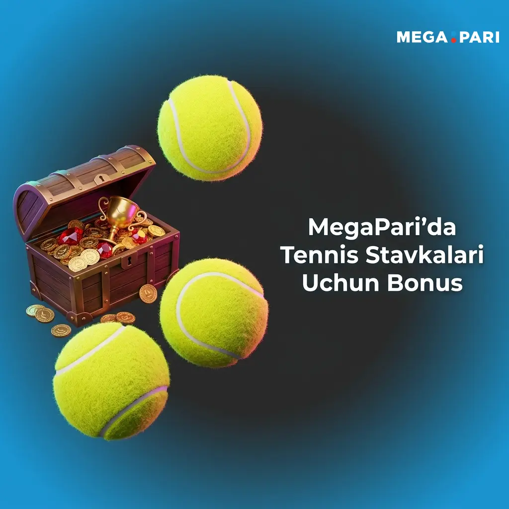 MegaPari tennis stavkalari uchun birinchi depozitga 100% bonus, maksimal 145 USD gacha