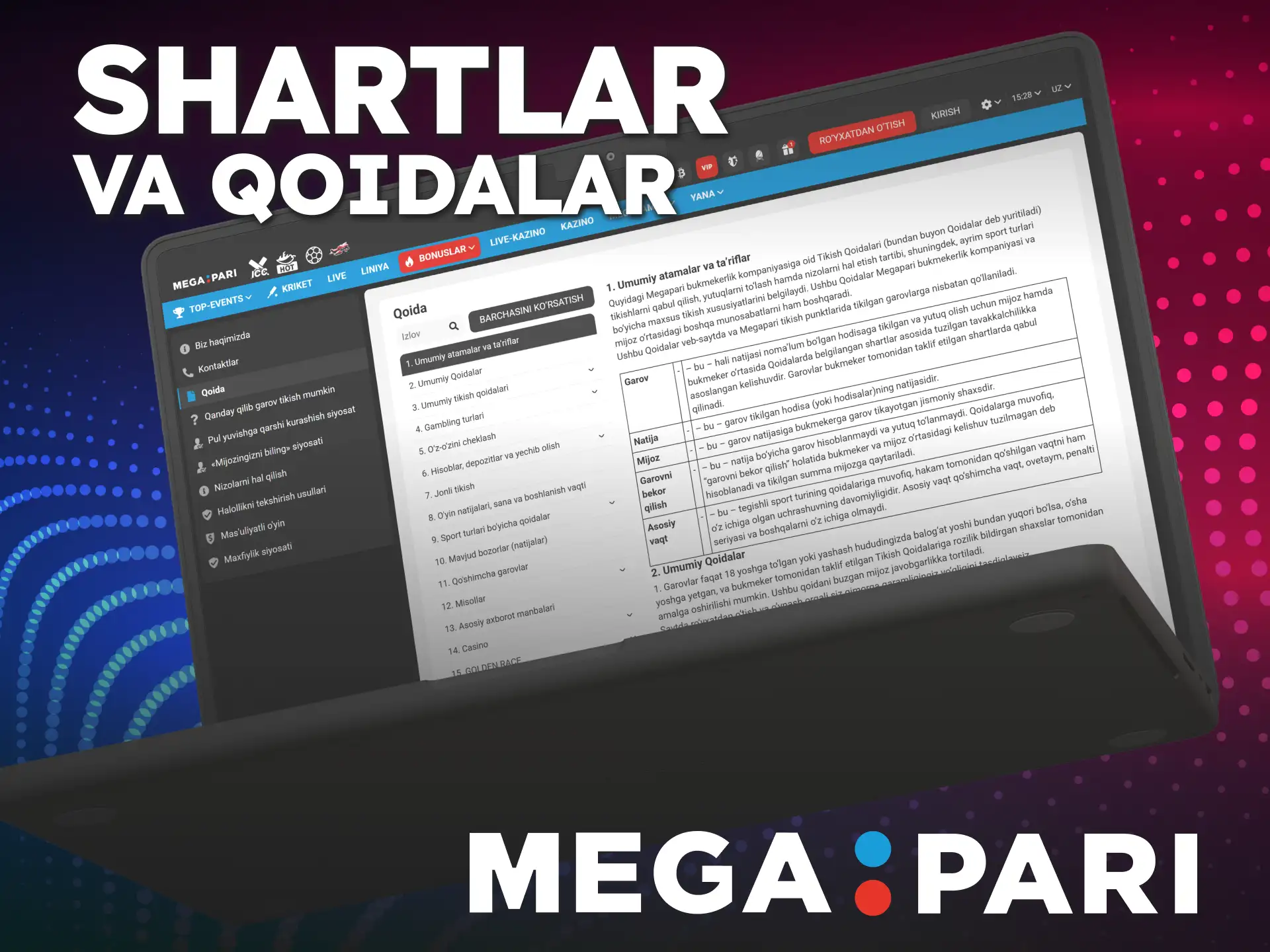 Platformadan to'g'ri foydalanish uchun MegaPari shartlar va qoidalarini o'rganing.
