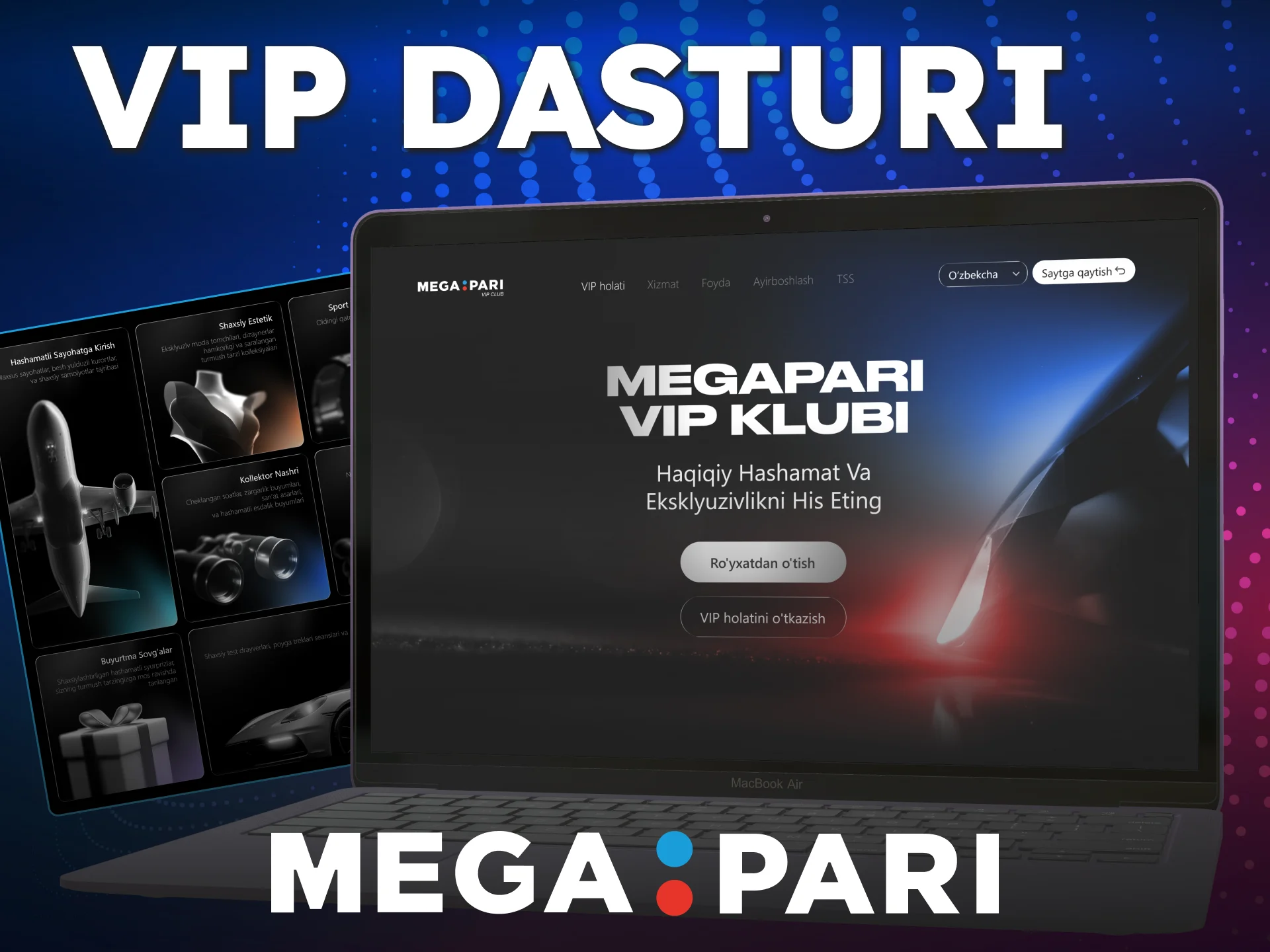 Doimiy sovg'alarga ega bo'lish uchun MegaPari VIP dasturiga qo'shiling.