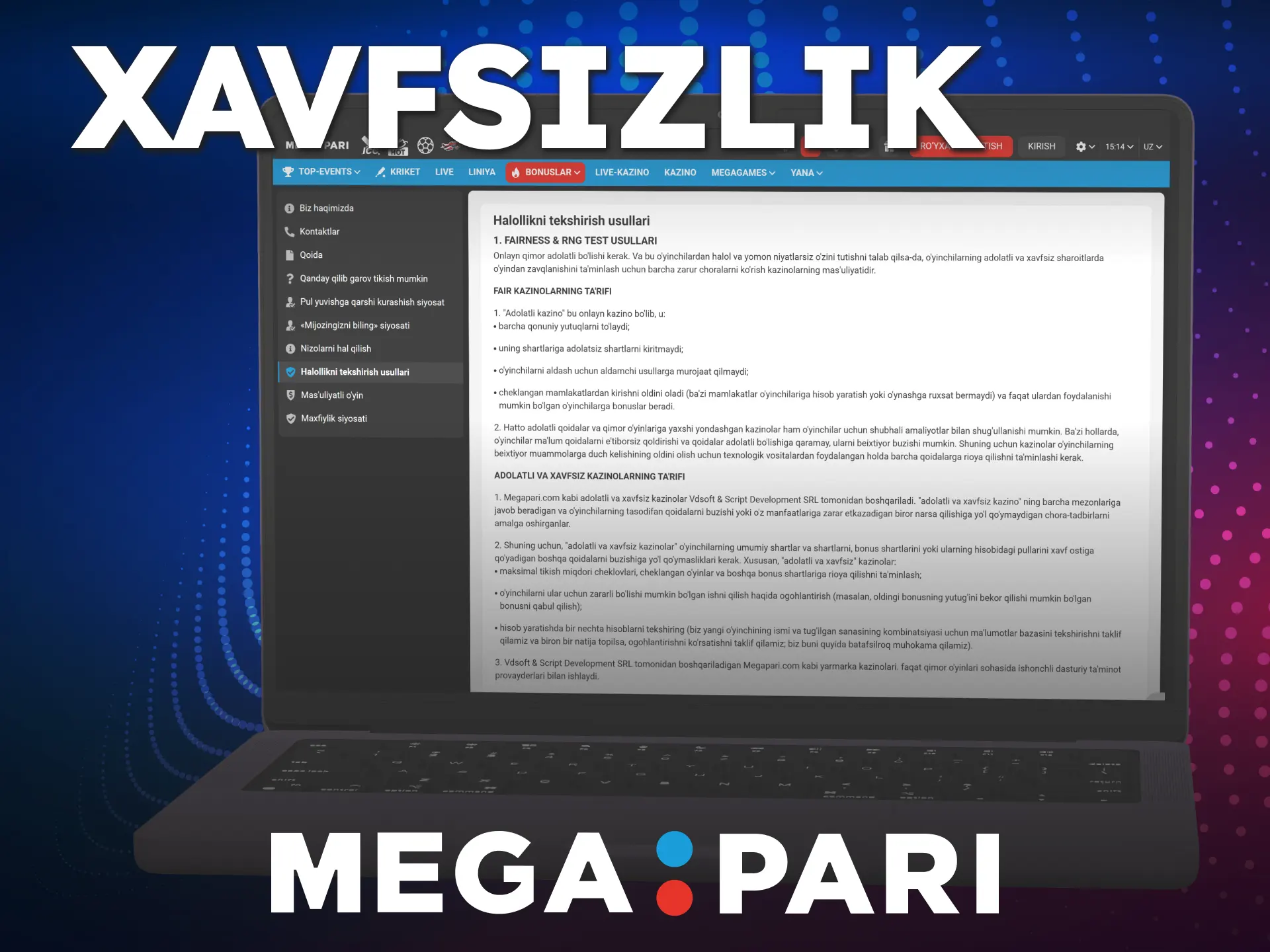 Sayt himoya tizimi haqida MegaPari xavfsizlik sahifasida o'qing.